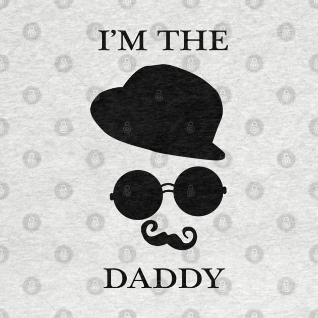 i'm the daddy by watekstore
